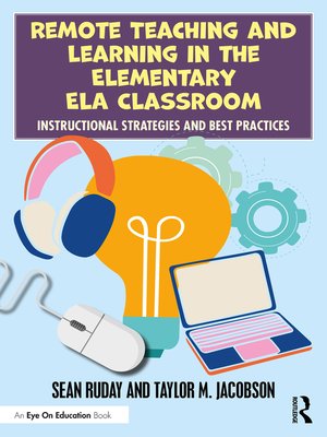 cover image of Remote Teaching and Learning in the Elementary ELA Classroom